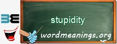 WordMeaning blackboard for stupidity